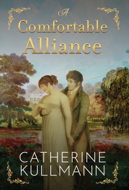 A Comfortable Alliance - A Regency Novel