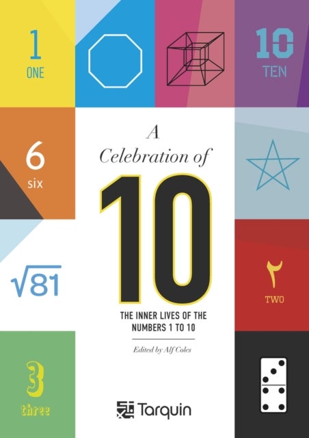 A Celebration of 10 - The Inner Lives of the Numbers 1-10