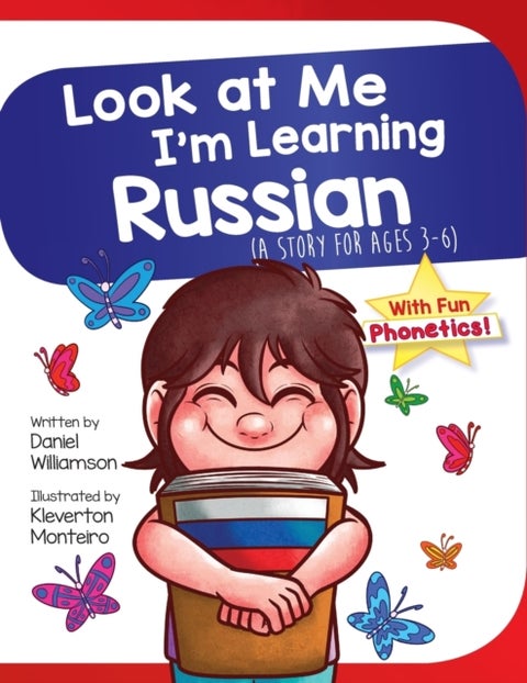 Look At Me I'm Learning Russian - A Story For Ages 3-6