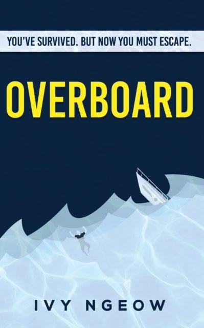 Overboard - A dark, compelling, modern suspense novel