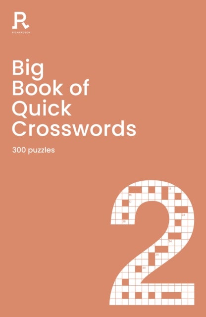 Big Book of Quick Crosswords Book 2 - a bumper crossword book for adults containing 300 puzzles