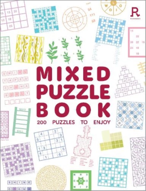 Mixed Puzzle Book - An absorbing collection of 200 mixed puzzles for adults