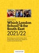 Which London School & the South-East 2021/22: Everything you need to know about independent schools