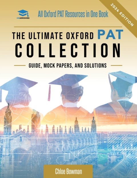 The Ultimate Oxford PAT Collection - Hundreds of practice questions, unique mock papers, detailed breakdowns and techniques to maximise your chances of success in the world's toughest physics entrance exam, the PAT, by UniAdmissions. Updated each year!