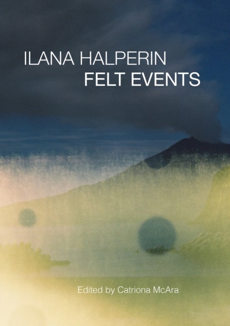Ilana Halperin - Felt Events