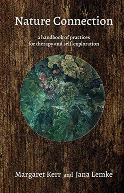 Nature Connection - A handbook for therapy and self-exploration