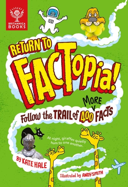 Return to FACTopia! - Follow the Trail of 400 More Facts