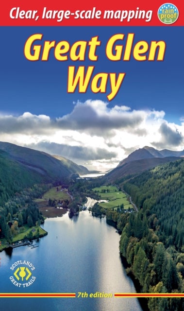 Great Glen Way (7 ed) - Walk or cycle the Great Glen Way