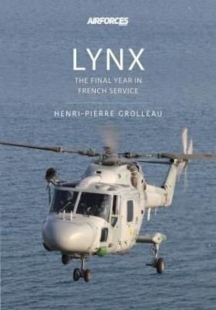 Lynx - The Final Years in French Service