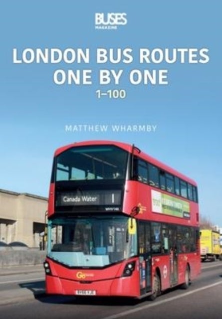 London bus Routes One by One - 1–100