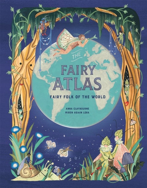 The Fairy Atlas - Fairy Folk of the World