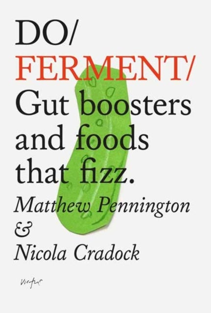 Do Ferment - Gut boosters and foods that fizz.