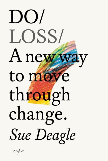 Do Loss - A new way to move through change