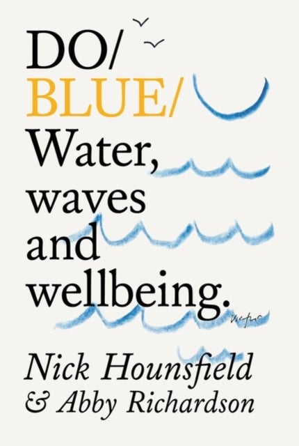 Do Blue - Water, waves and wellbeing.
