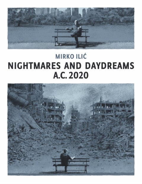 Nightmares and Daydreams: A.C. 2020 - A collection of wordless single-page visual essays by award-winning artist and designer Mirko Ilic