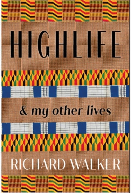 Highlife - & my Other Lives