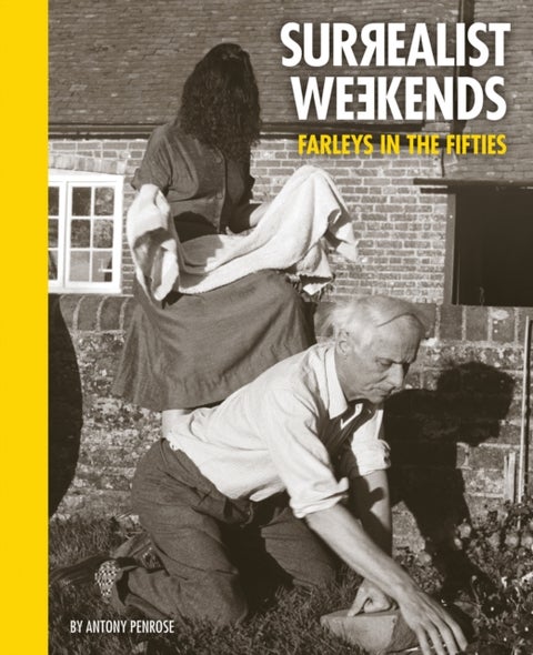 Surrealist Weekends - Farleys in the Fifties