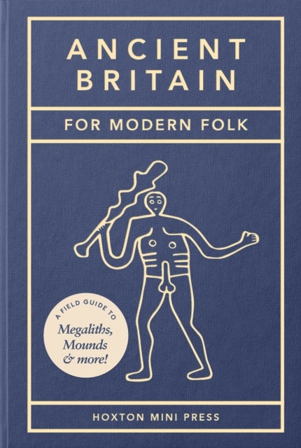 Ancient Britain for Modern Folk