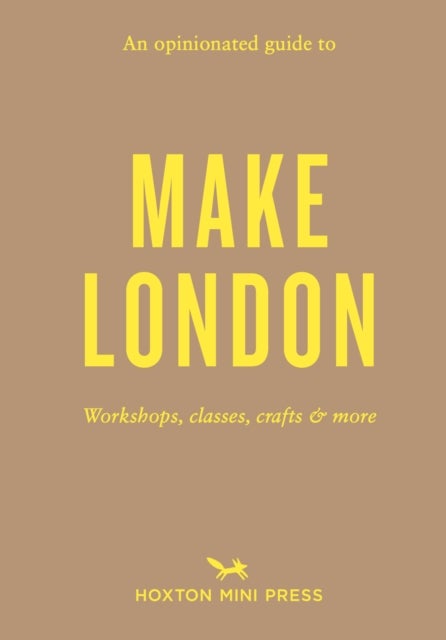 An Opinionated Guide to Make London