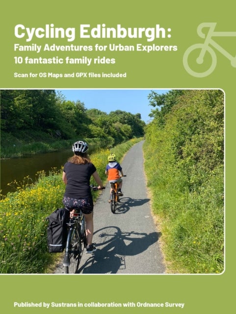Cycling Edinburgh: Family adventures for urban explorers