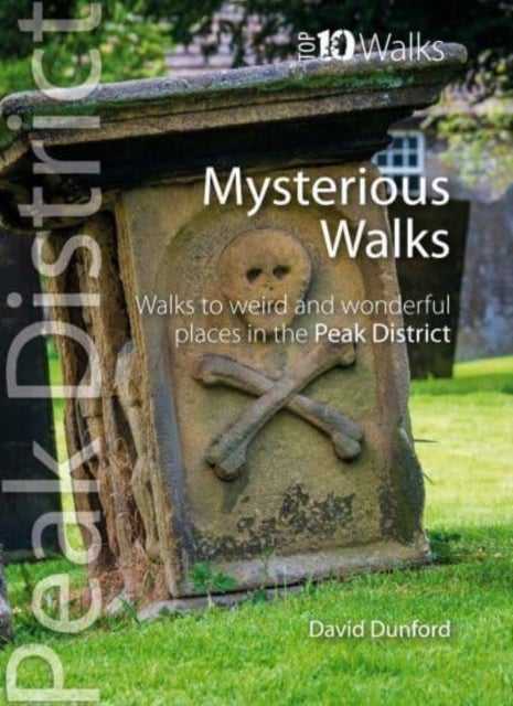 Top 10 Mysterious Walks Peak District