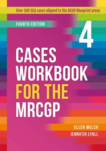 Cases Workbook for the MRCGP, fourth edition - Over 100 SCA cases aligned to the RCGP Blueprint areas
