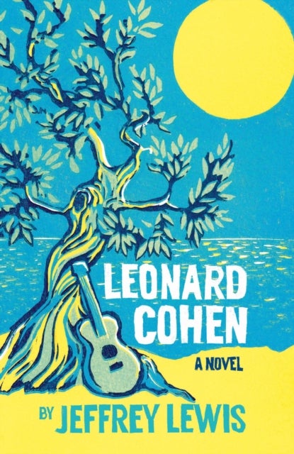 Leonard Cohen - A Novel