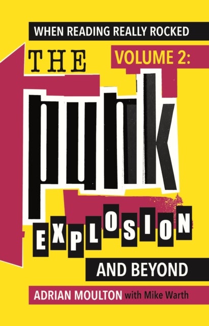 When Reading Really Rocked, volume 2: The Punk Explosion and Beyond