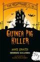 The Nightmare Club: Guinea Pig Killer