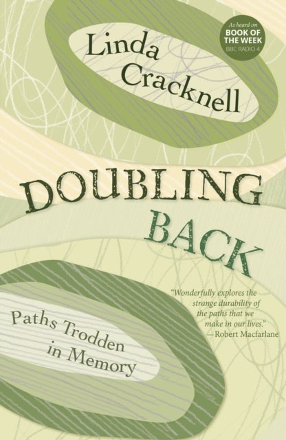 Doubling Back - Paths Trodden in Memory