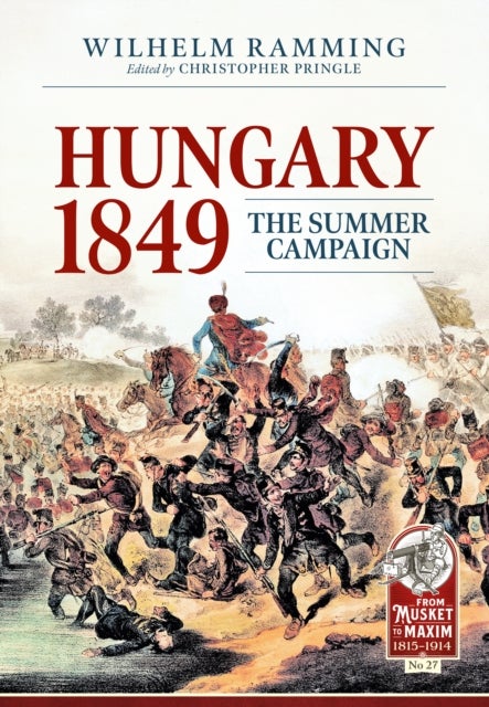 Hungary 1849 - The Summer Campaign