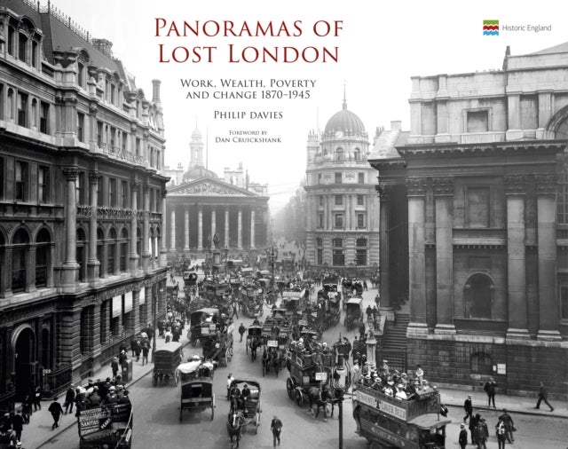 Panoramas of Lost London - Work, Wealth, Poverty and Change 1870-1945