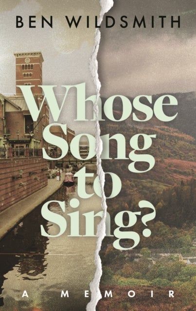 Whose Song to Sing - A Memoir