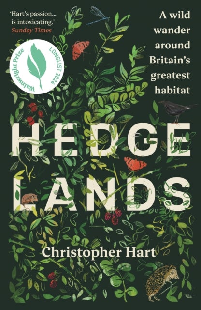 Hedgelands - A wild wander around Britain’s greatest habitat