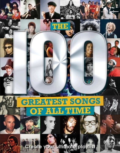 The 100 Greatest Songs of All Time - Create your ultimate playlist