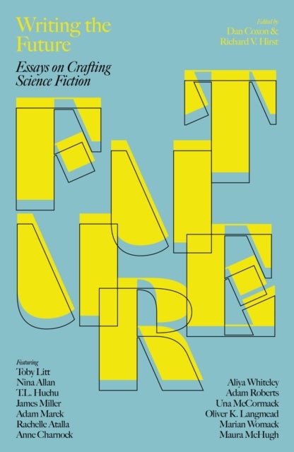 Writing the Future - Essays on Crafting Science Fiction