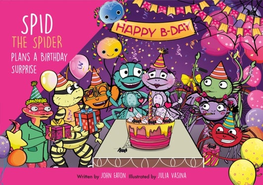 Spid the Spider Plans a Birthday Surprise - A Birthday Story for Kids About Honesty and Responsibility