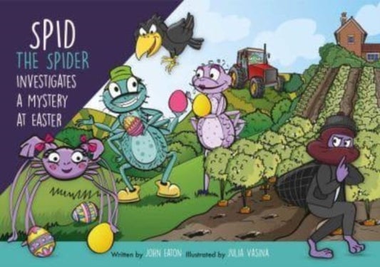 Spid the Spider Investigates a Mystery at Easter - An Easter Mystery Book for Kids About Curiosity and Problem-Solving