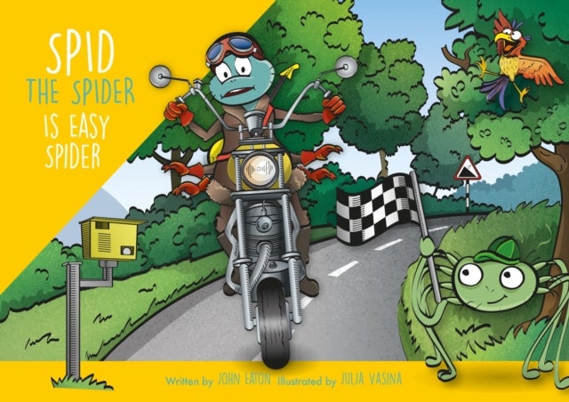 Spid the Spider is Easy Spider - A Life Lessons Book for Kids About Big Decisions and Responsibility