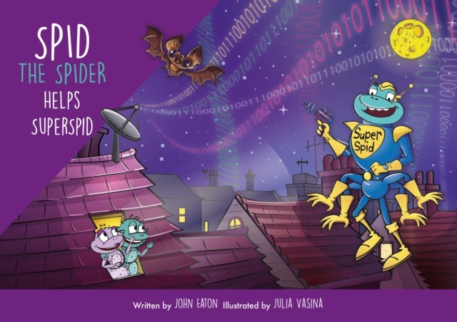 Spid the Spider Helps SuperSpid - A Superhero Adventure About Internet Safety for Kids