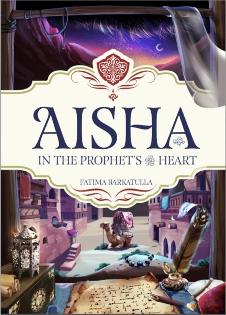Aisha - In The Prophet's Heart