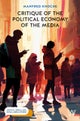 Critique of the Political Economy of the Media