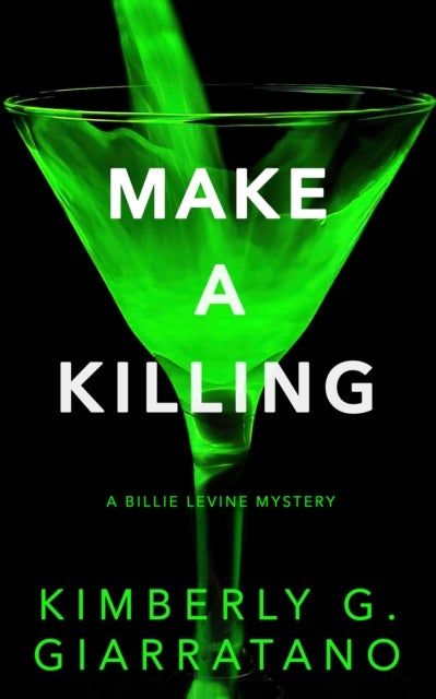 Make a Killing - A Billie Levine Mystery