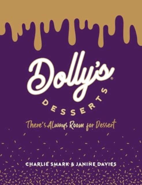 Dolly's Desserts - There's always room for dessert!