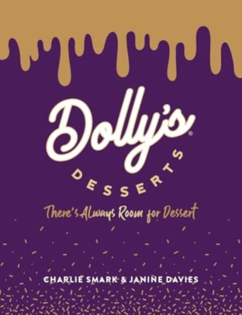Dolly's Desserts - There's always room for dessert!