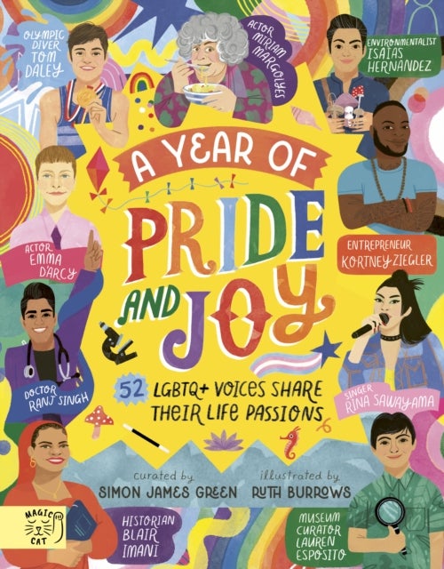 A Year of Pride and Joy - 52 LGBTQ+ Voices Share Their Life Passions