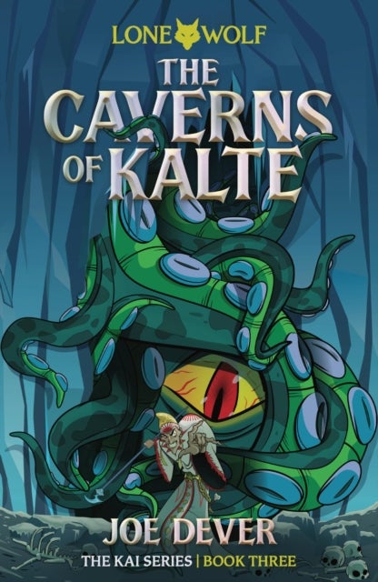The Caverns of Kalte (Junior Edition) - Lone Wolf #3