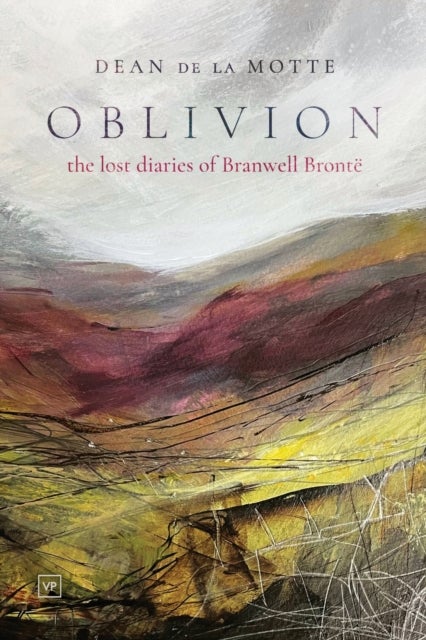 Oblivion - The Lost Diaries of Branwell Bronte