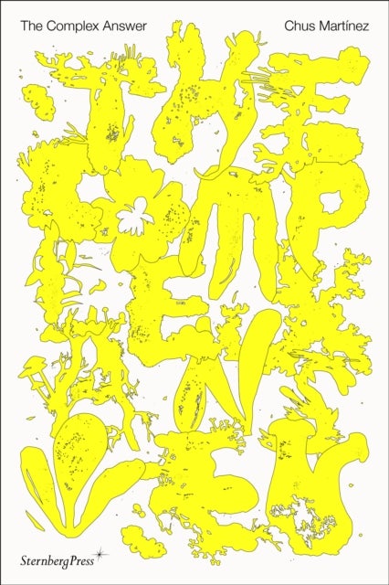 The Complex Answer - On Art as a Non-Binary Intelligence