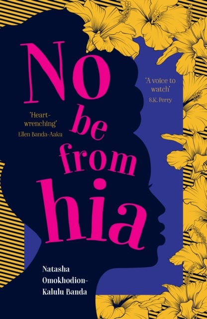 No Be from Hia - a gorgeous, evocative novel about identity and belonging